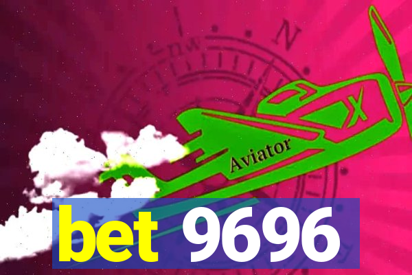 bet 9696